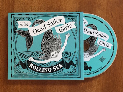 Featured CD Duplication Release: Rolling Sea by The Dead Sailor Girls